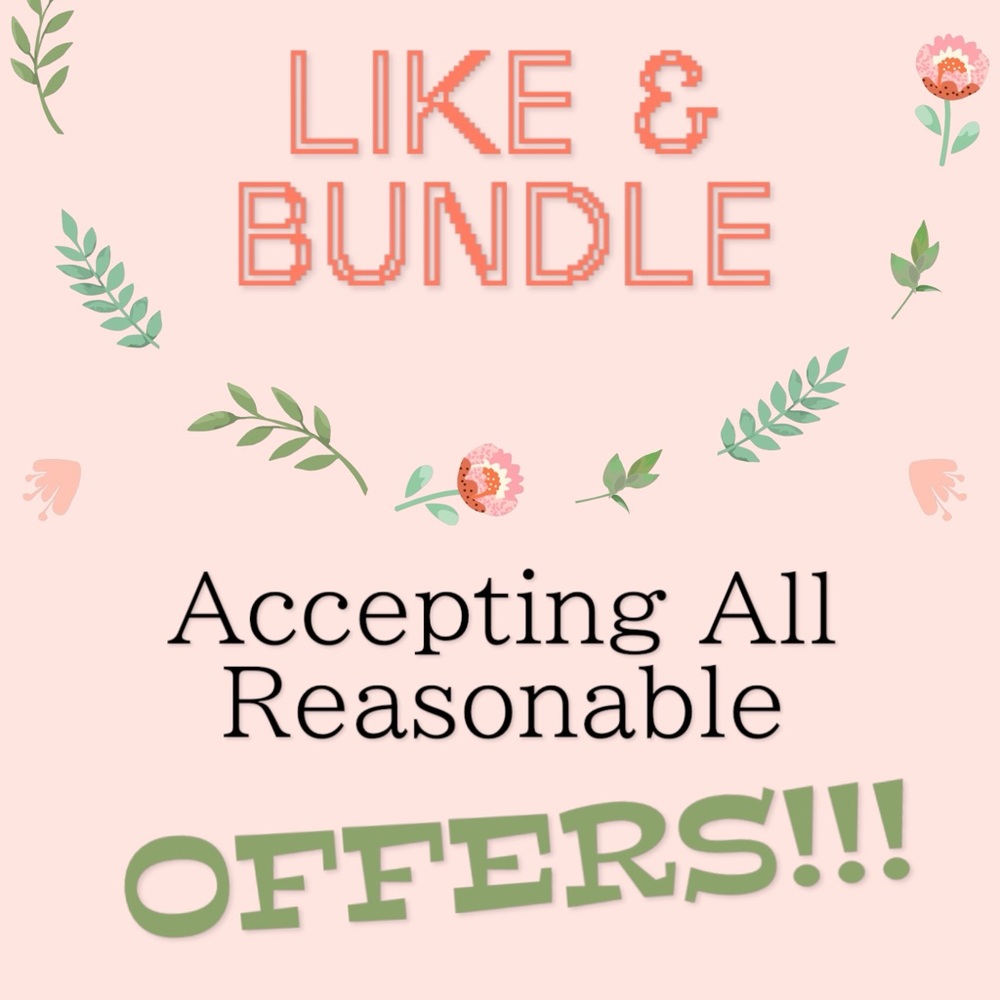 LIKE and Add to BUNDLE. Accepting All Reasonable Offers